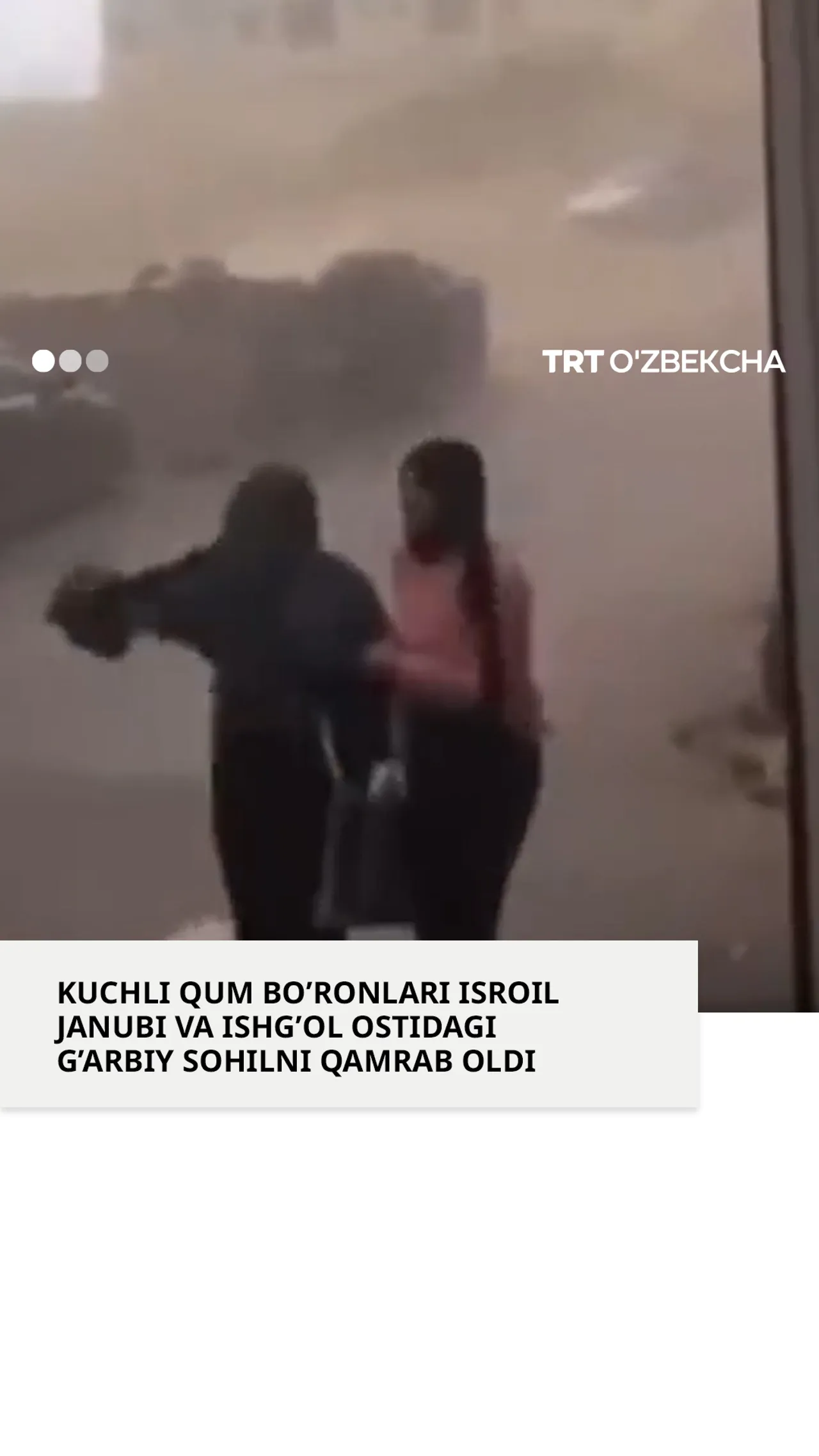 Isroil janubi va G'arbiy Sohilda qum bo'roni sodir bo'ldi